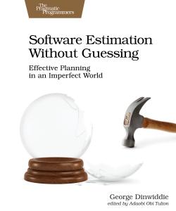 cover of Software Estimation Without Guessing -- Effective Planning in an Imperfect World